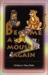 Become a Mouse Again