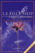 Leadership for an age of Higher Consciousness Volume Two by B.T. Swami
