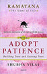 Ramayana The Game Of Life 3 Adopt Patience by Shubha Vilas